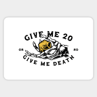 Give me 20 or give me death - White Sticker